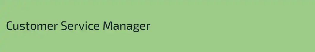 Customer Service Manager